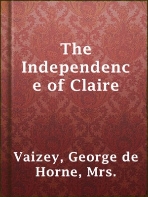 cover image of The Independence of Claire